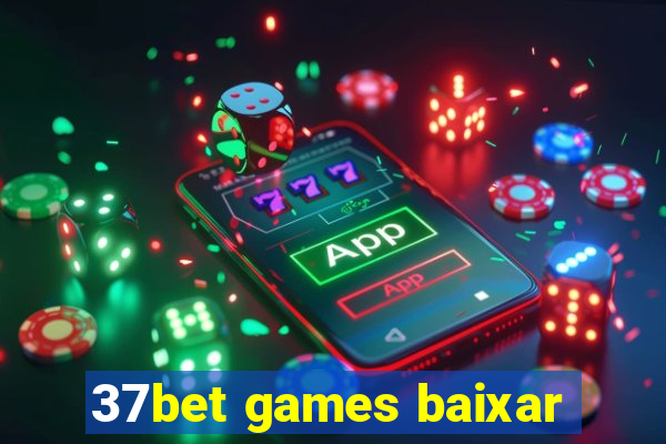 37bet games baixar